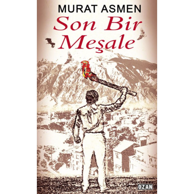 Son Bir Meşale Son Bir Meşale
