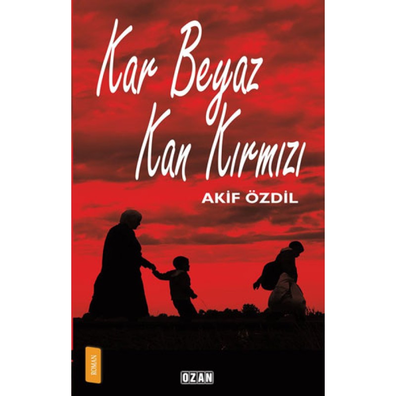 Kar Beyaz Kan Kırmızı Kar Beyaz Kan Kırmızı