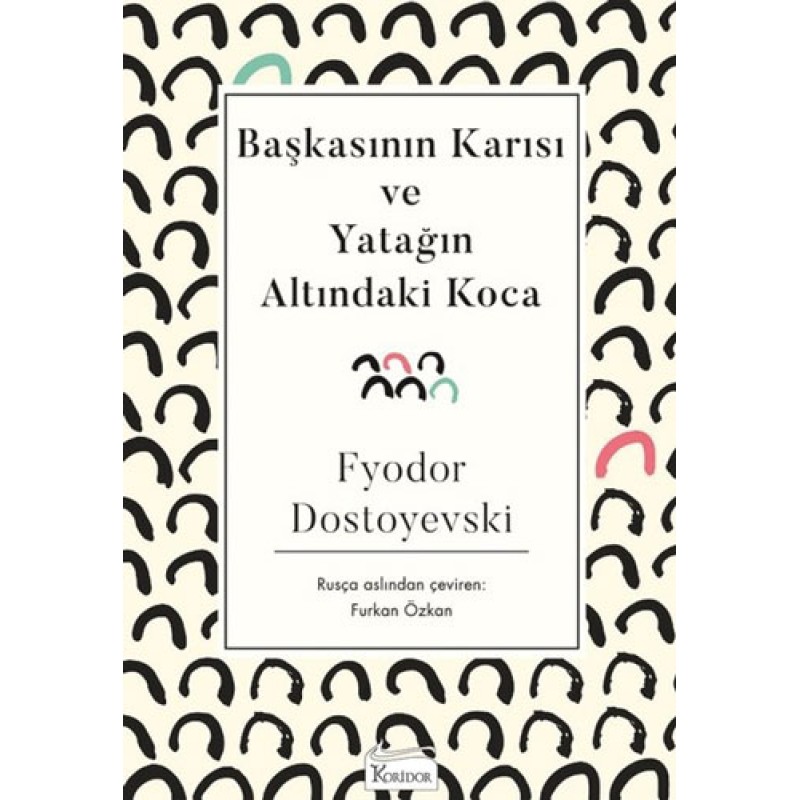 Başkasının Karısı ve Yatağın Altındaki Koca Başkasının Karısı ve Yatağın Altındaki Koca