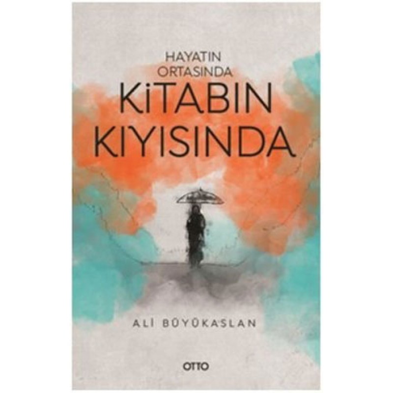 Hayatın Ortasında Kitabın Kıyısında Hayatın Ortasında Kitabın Kıyısında