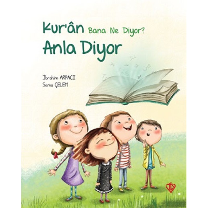 Kur'an Bana Ne Diyor? Anla Diyor