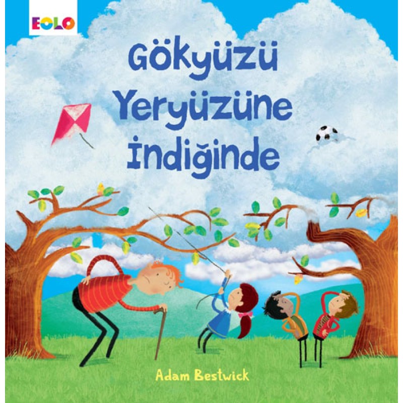 Gökyüzü Yeryüzüne İndiğinde Gökyüzü Yeryüzüne İndiğinde