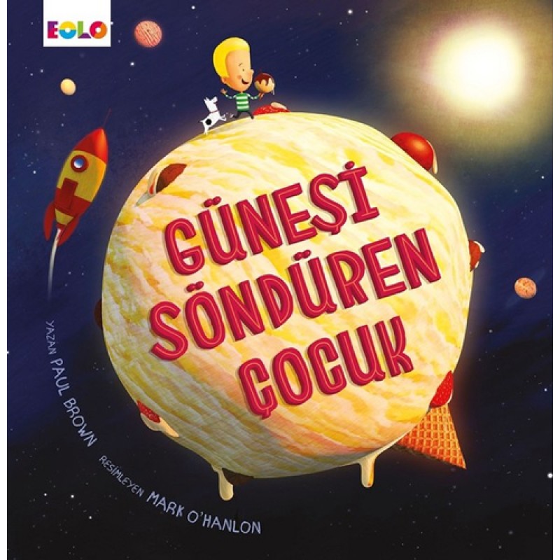 Güneşi Söndüren Çocuk Güneşi Söndüren Çocuk