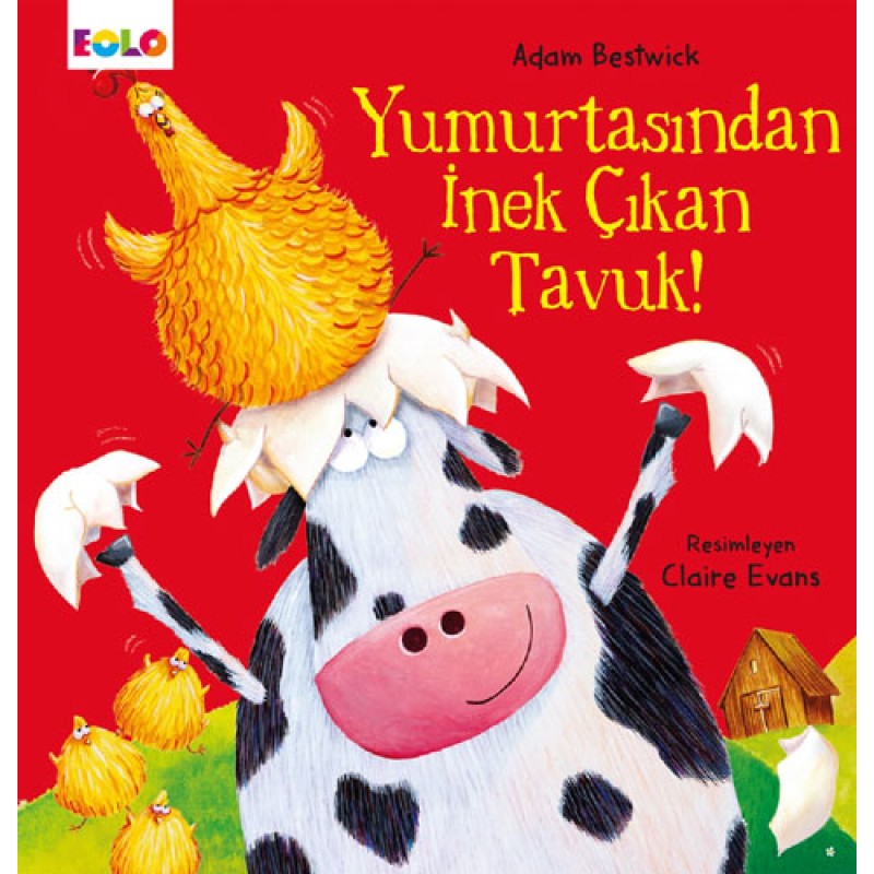 Yumurtasından İnek Çıkan Tavuk Yumurtasından İnek Çıkan Tavuk