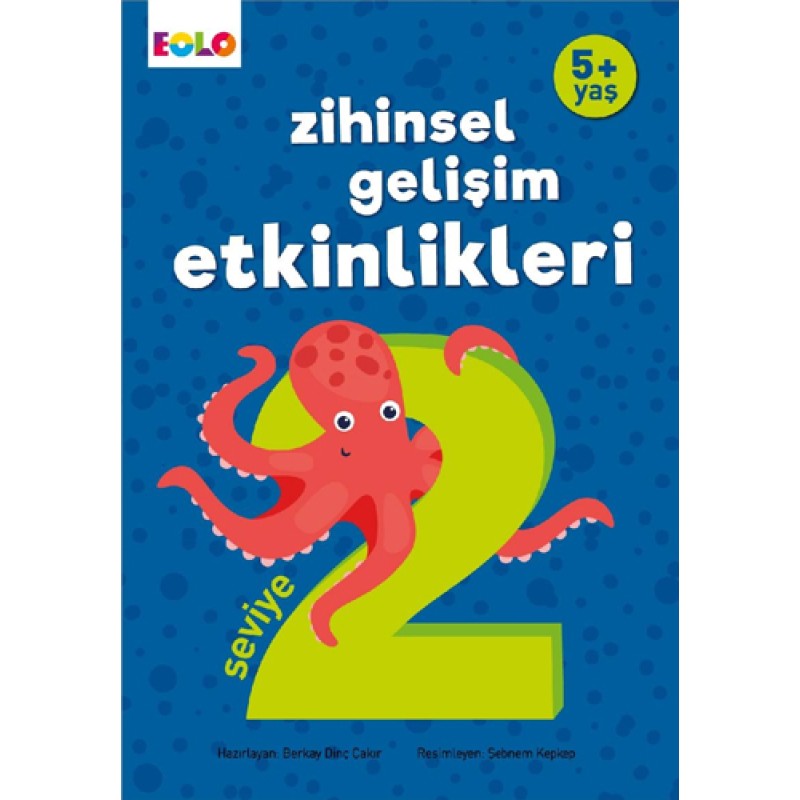 5+ Yaş Zihinsel Gelişim Etkinlikleri - Seviye 2 5+ Yaş Zihinsel Gelişim Etkinlikleri - Seviye 2