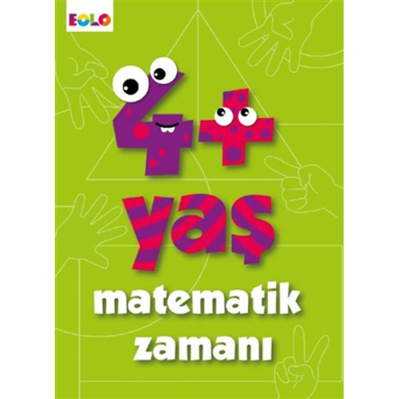 4+ Yaş Matematik Zamanı 4+ Yaş Matematik Zamanı