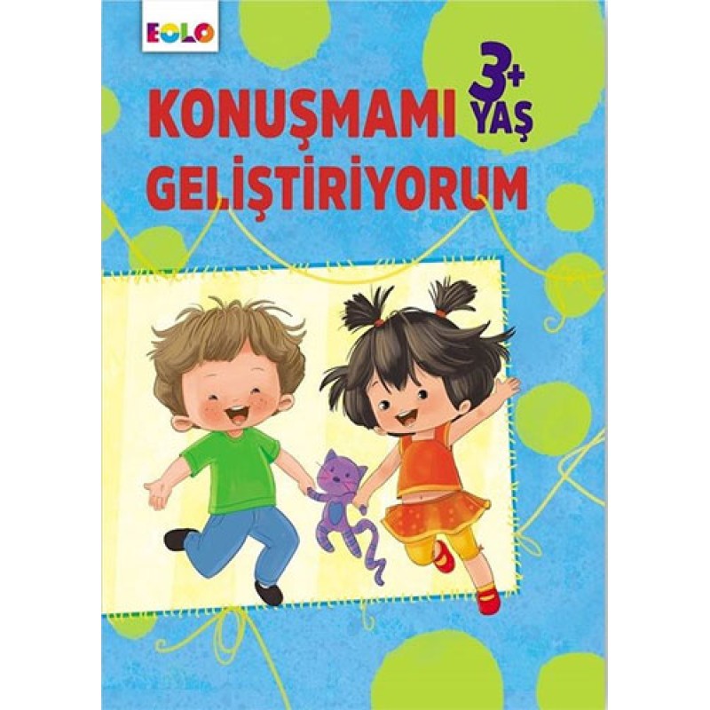 Konuşmamı Geliştiriyorum - 3+ Yaş Konuşmamı Geliştiriyorum - 3+ Yaş