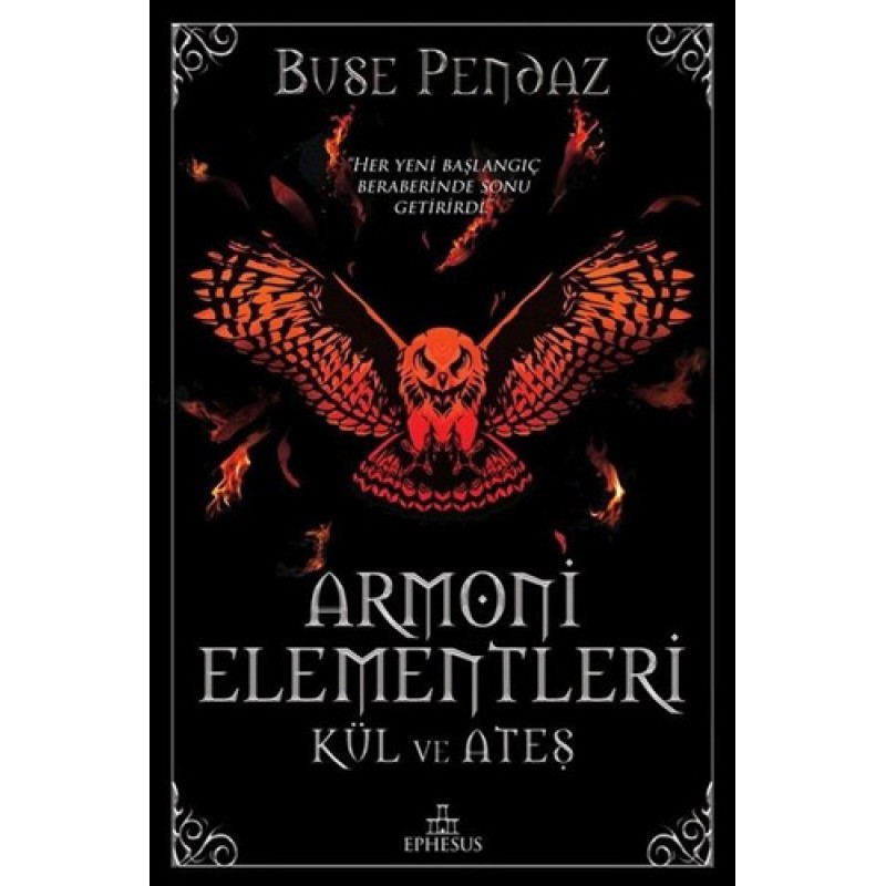 Armoni Elementleri - Kül ve Ateş (Ciltli) Armoni Elementleri - Kül ve Ateş (Ciltli)