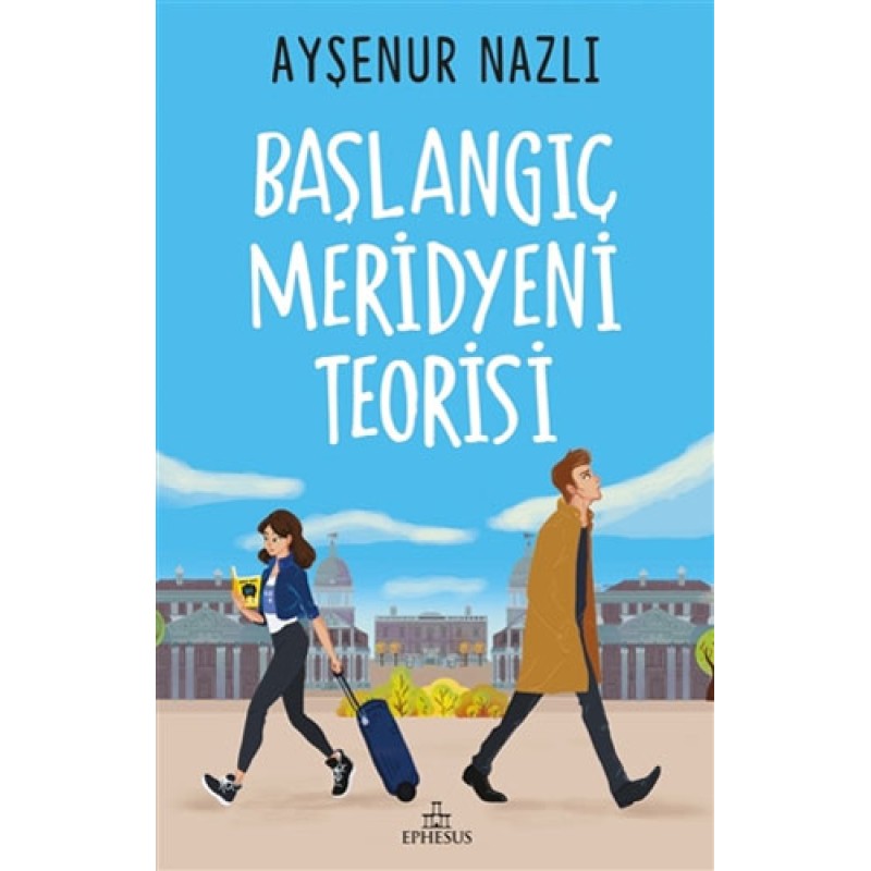 Başlangıç Meridyeni Teorisi Başlangıç Meridyeni Teorisi