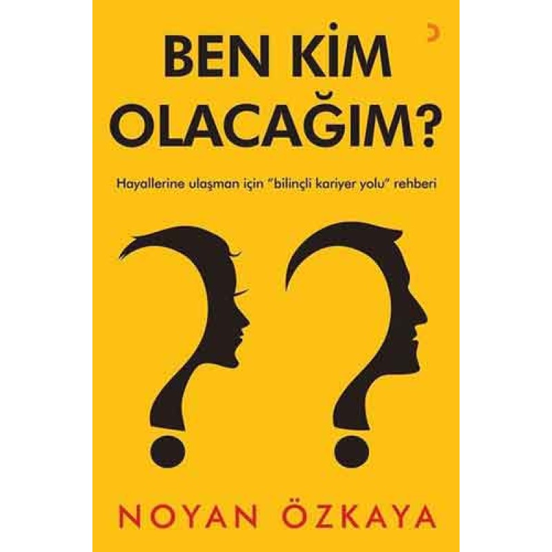 Ben Kim Olacağım? Ben Kim Olacağım?