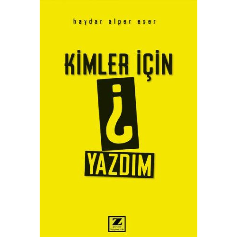 Kimler İçin Yazdım?