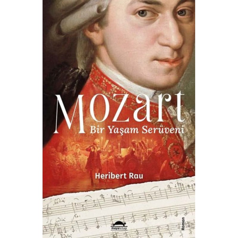 Mozart: Bir Yaşam Serüveni Mozart: Bir Yaşam Serüveni