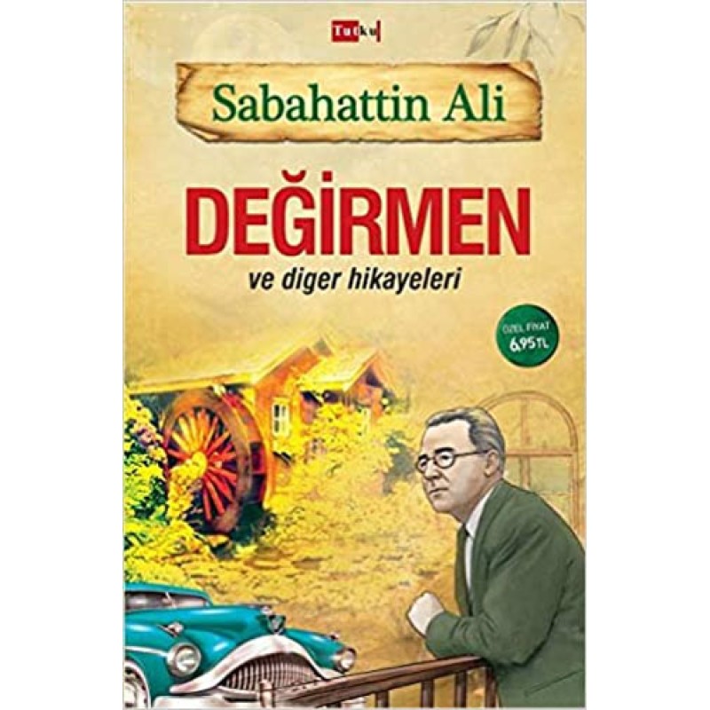 Değirmen ve Diğer Hikayeleri