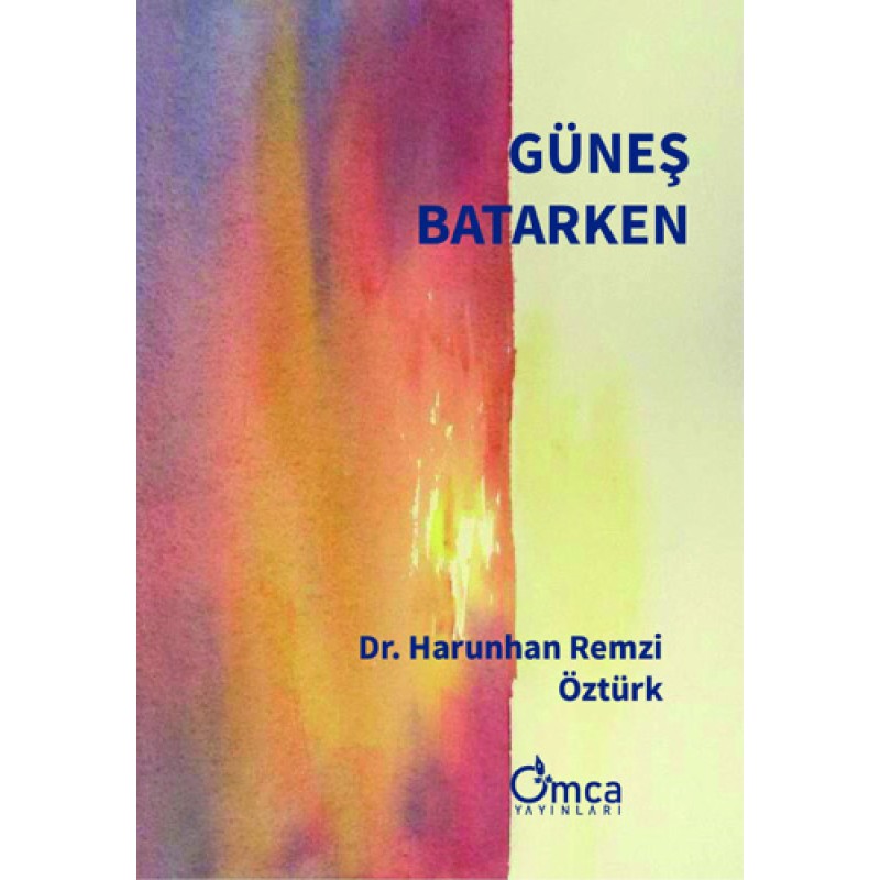 Güneş Batarken Güneş Batarken