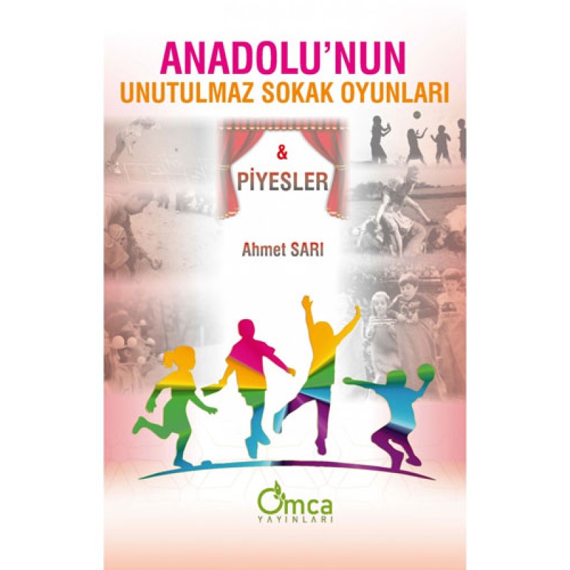 Anadolu'nun Unutulmaz Sokak Oyunları Anadolu'nun Unutulmaz Sokak Oyunları