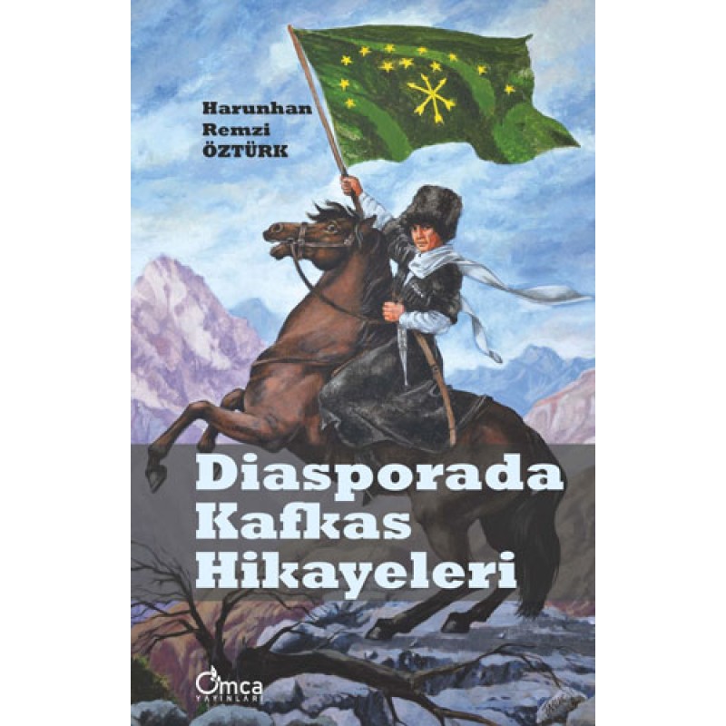 Diasporada Kafkas Hikayeleri Diasporada Kafkas Hikayeleri