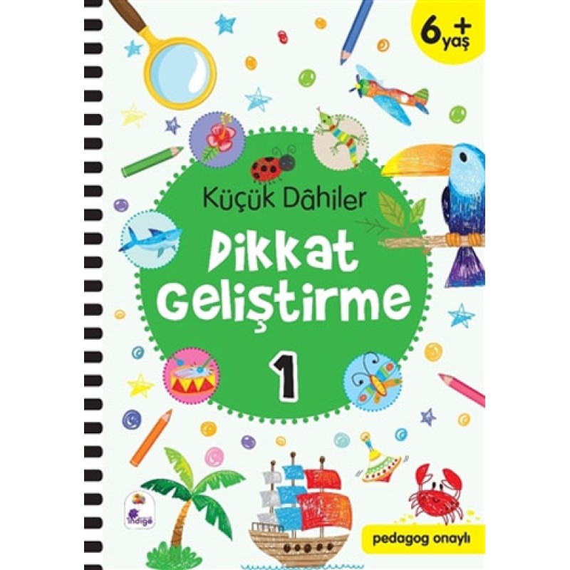 Küçük Dahiler Dikkat Geliştirme 1 (6+ Yaş) Küçük Dahiler Dikkat Geliştirme 1 (6+ Yaş)