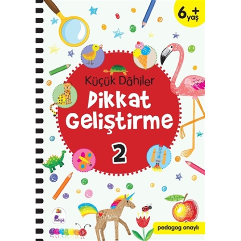 Küçük Dahiler Dikkat Geliştirme 2 (6+ Yaş) Küçük Dahiler Dikkat Geliştirme 2 (6+ Yaş)