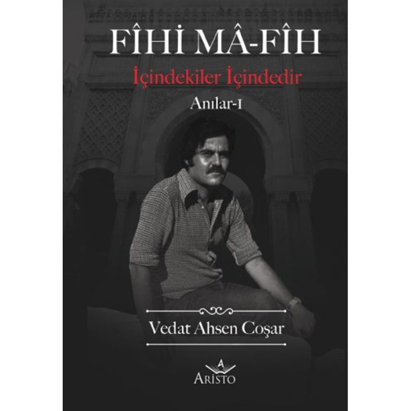 Fihi Ma-Fih Anılar – I Fihi Ma-Fih Anılar – I