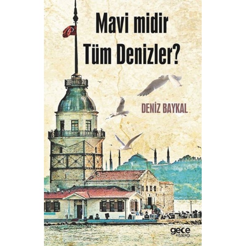 Mavi Midir Tüm Denizler ?