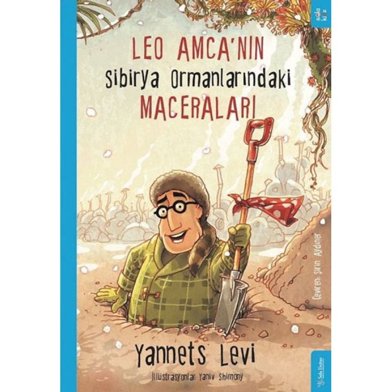 Leo Amca’nın Sibirya Ormanlarındaki Maceraları Leo Amca’nın Sibirya Ormanlarındaki Maceraları