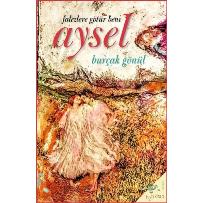 Aysel - Falezlere Götür Beni Aysel - Falezlere Götür Beni