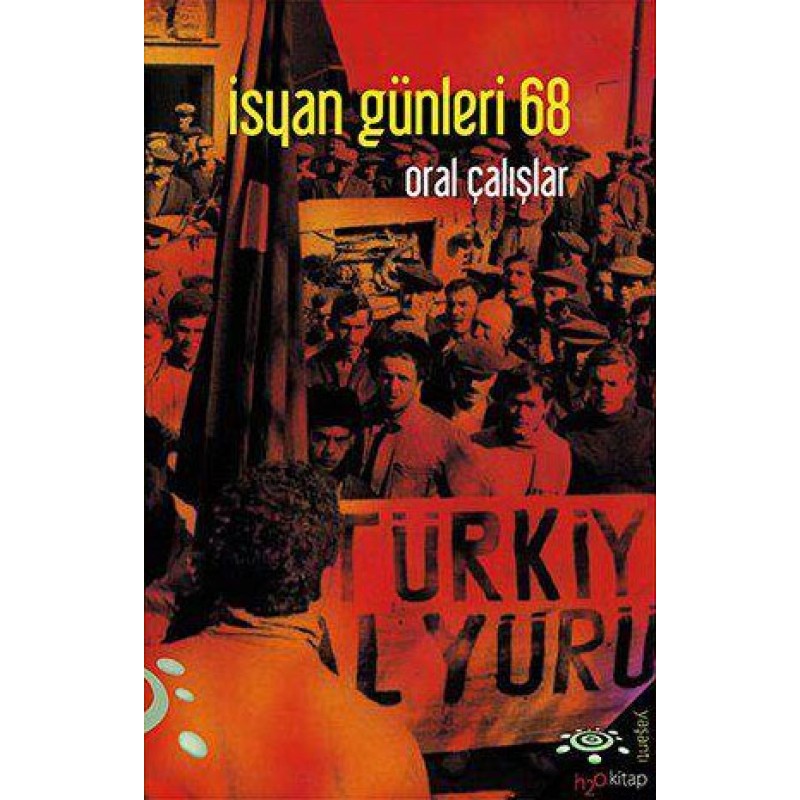 İsyan Günleri 68 İsyan Günleri 68