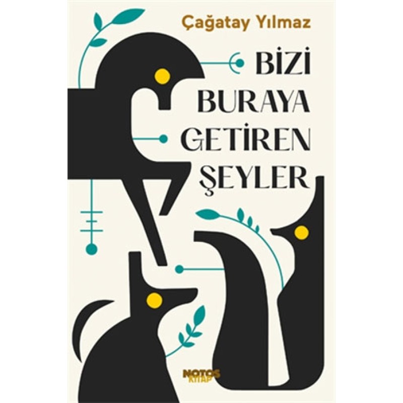 Bizi Buraya Getiren Şeyler Bizi Buraya Getiren Şeyler