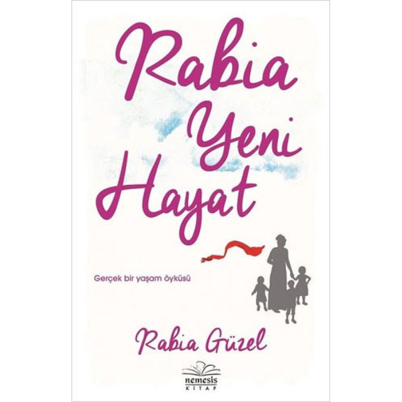 Rabia Yeni Hayat Rabia Yeni Hayat