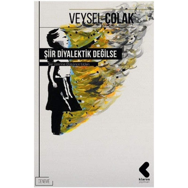Şiir Diyalektik Değilse Şiir Diyalektik Değilse