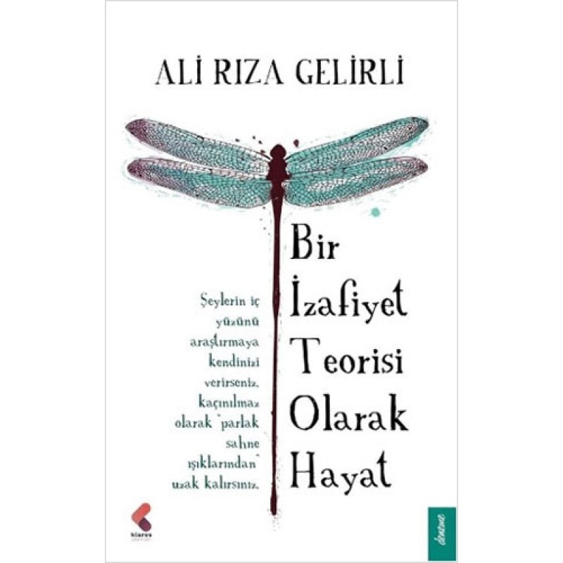Bir İzafiyet Teorisi Olarak Hayat
