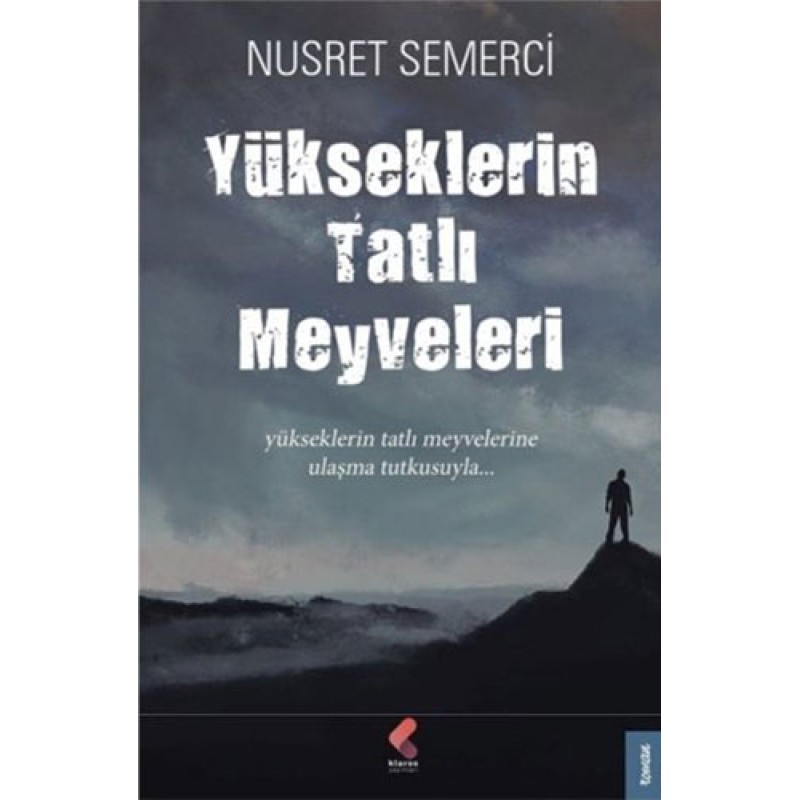 Yükseklerin Tatlı Meyveleri Yükseklerin Tatlı Meyveleri