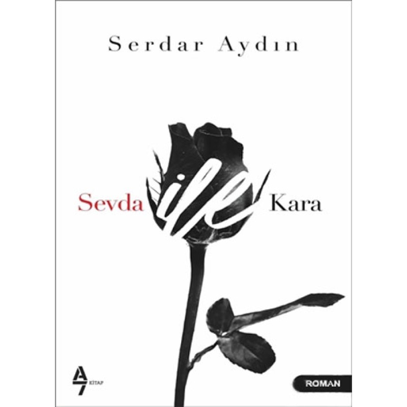 Sevda ile Kara Sevda ile Kara