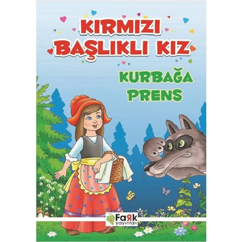 Kırmızı Başlıklı Kız - Kurbağa Prens