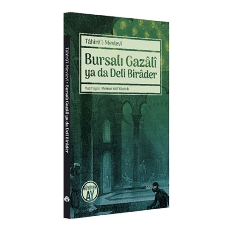 Bursalı Gazali ya da Deli Birader
