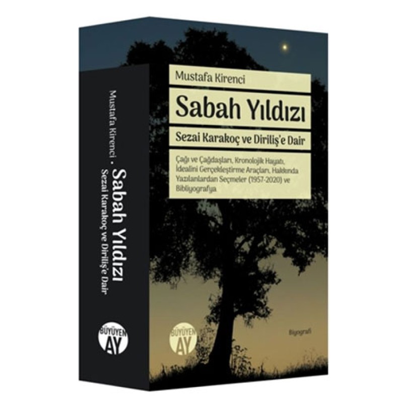 Sabah Yıldızı - Sezai Karakoç ve Diriliş’e Dair Sabah Yıldızı - Sezai Karakoç ve Diriliş’e Dair