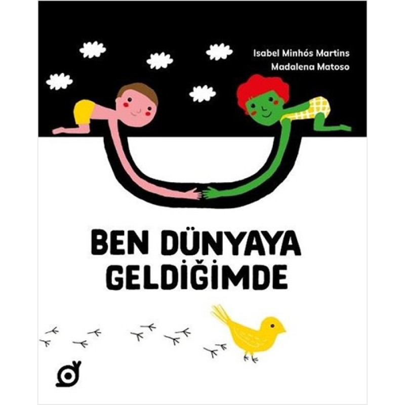 Ben Dünyaya Geldiğimde Ben Dünyaya Geldiğimde