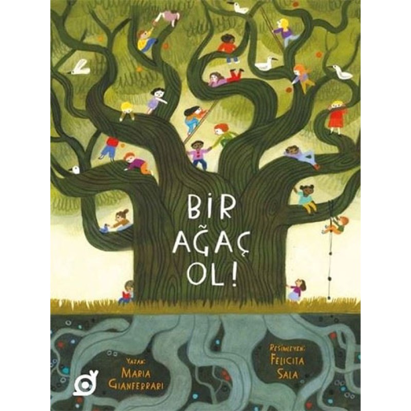 Bir Ağaç Ol!