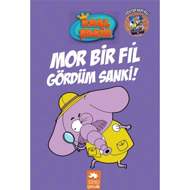Kral Şakir 7 - Mor Bir Fil Gördüm Sanki! (Ciltli)