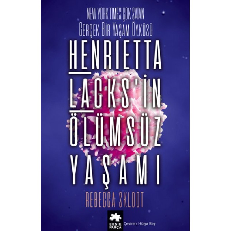 Henrietta Lacks'in Ölümsüz Yaşamı Henrietta Lacks'in Ölümsüz Yaşamı
