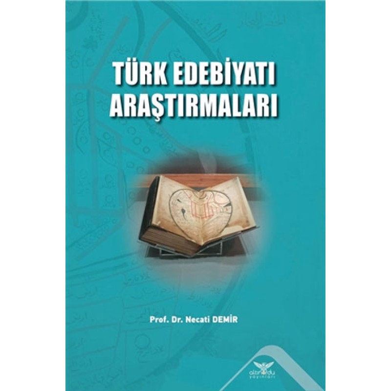 Türk Edebiyatı Araştırmaları Türk Edebiyatı Araştırmaları