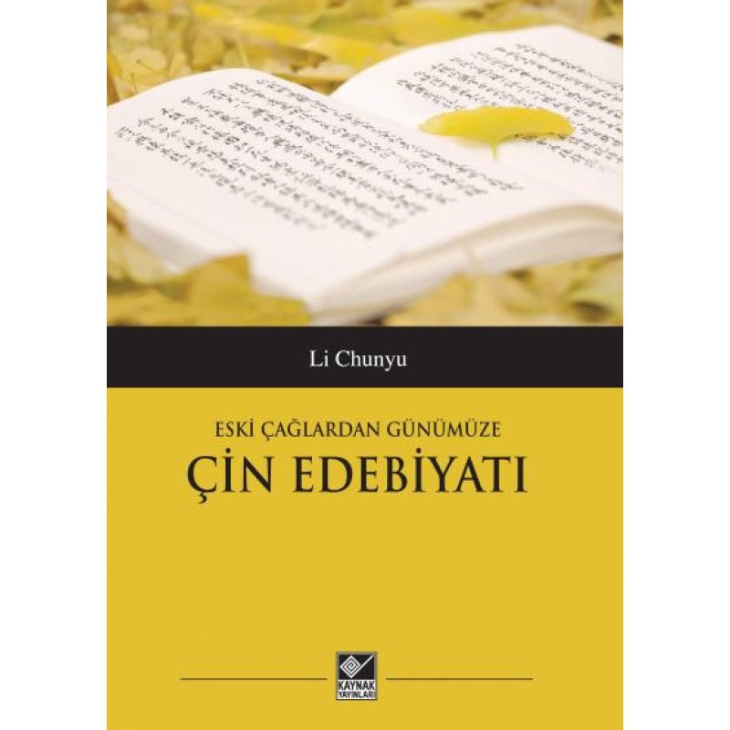 Eski Çağlardan Günümüze Çin Edebiyatı Eski Çağlardan Günümüze Çin Edebiyatı
