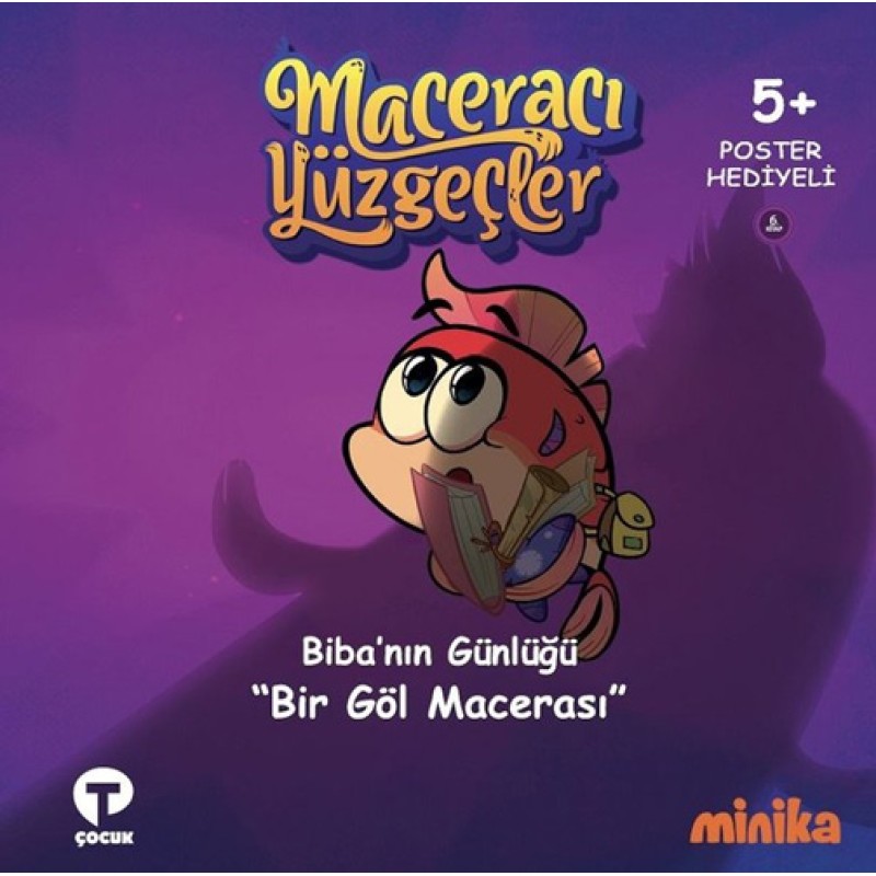 Maceracı Yüzgeçler Biba'nın Günlüğü - Bir Göl Macerası (Ciltli)