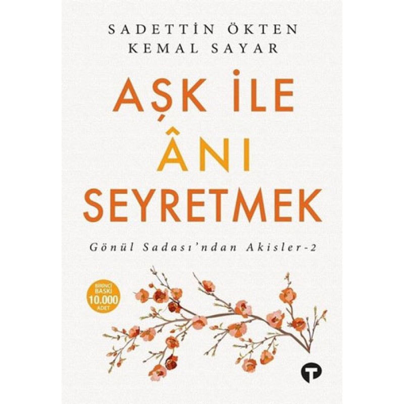 Aşk ile Anı Seyretmek Aşk ile Anı Seyretmek