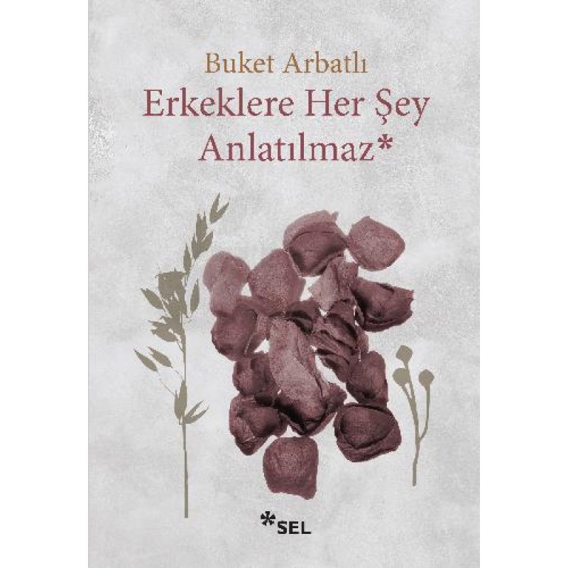 Erkeklere Her Şey Anlatılmaz Erkeklere Her Şey Anlatılmaz