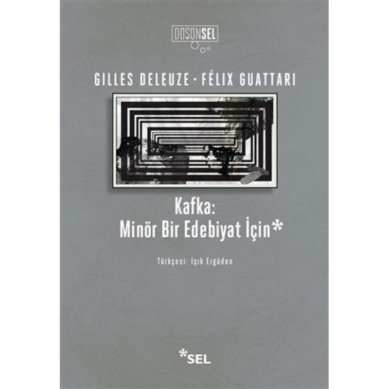 Kafka: Minör Bir Edebiyat İçin Kafka: Minör Bir Edebiyat İçin