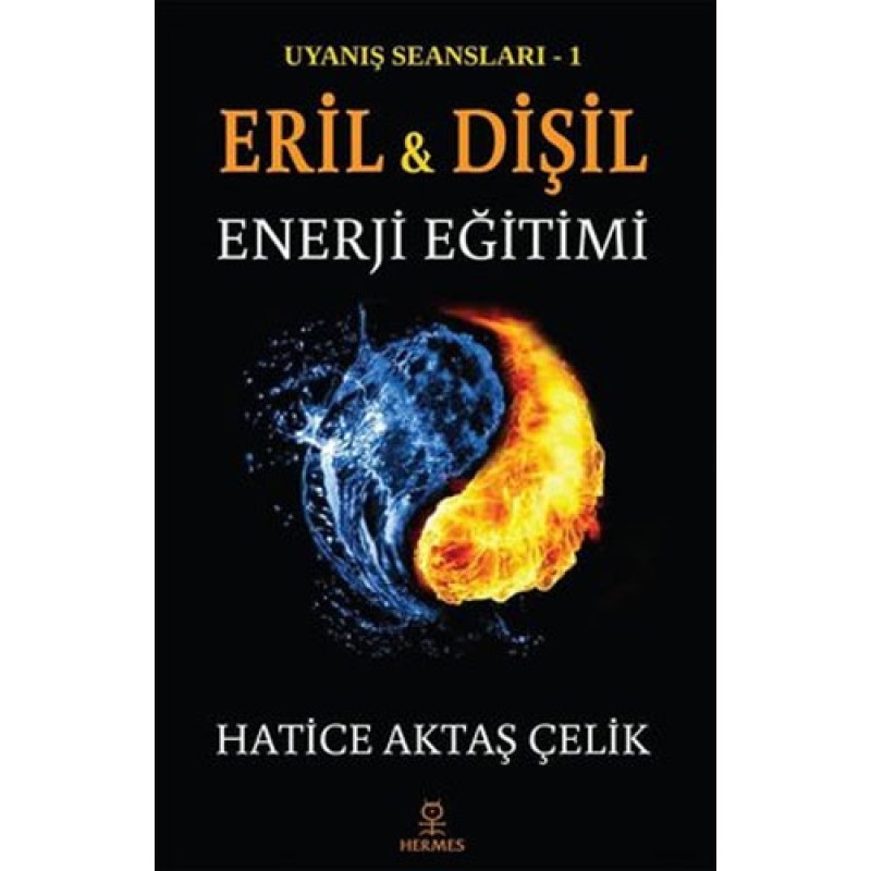 Uyanış Seansları 1 - Eril ve Dişil Enerji Eğitimi Uyanış Seansları 1 - Eril ve Dişil Enerji Eğitimi