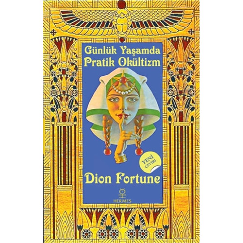 Günlük Yaşamda Pratik Okültizm Günlük Yaşamda Pratik Okültizm