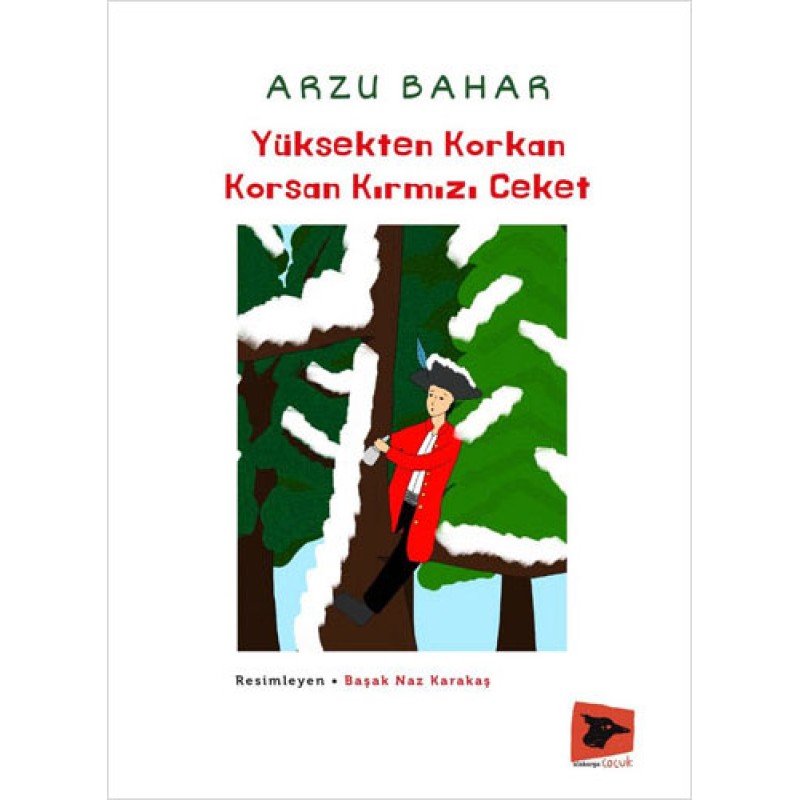 Yüksekten Korkan Korsan Kırmızı Ceket Yüksekten Korkan Korsan Kırmızı Ceket