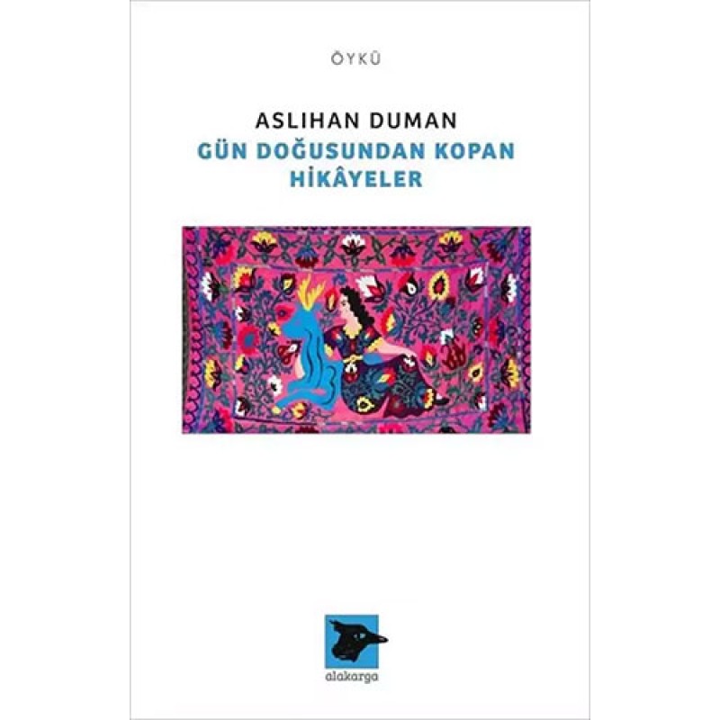 Gün Doğusundan Kopan Hikayeler Gün Doğusundan Kopan Hikayeler
